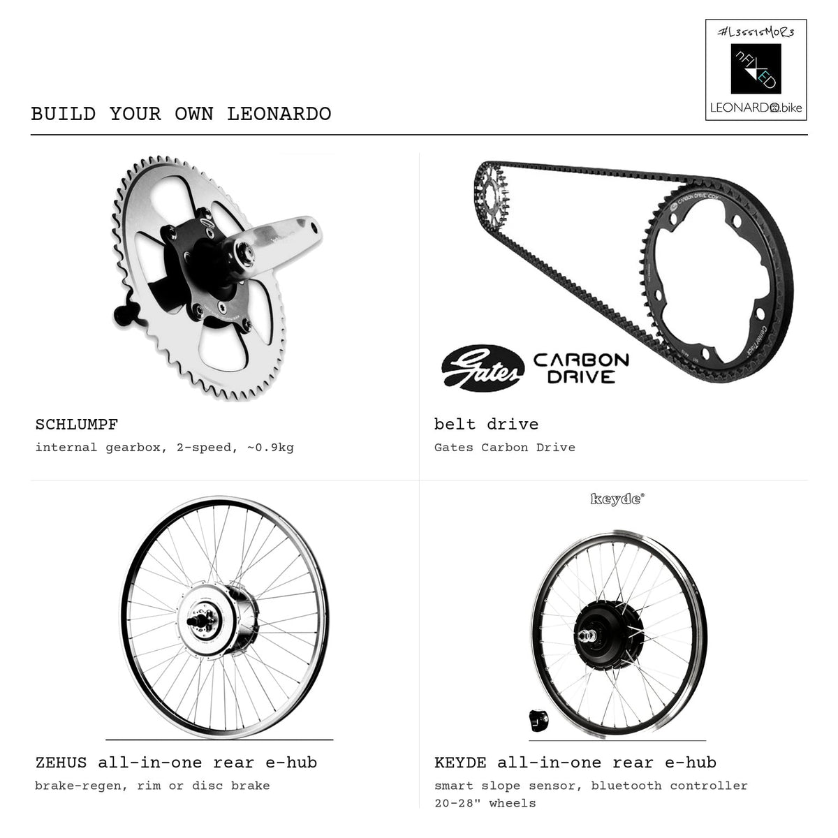 Schlumpf 2-speed gearbox, Gates carbon belt drive, Zehus and Keyde all-in-one rear e-hubs
