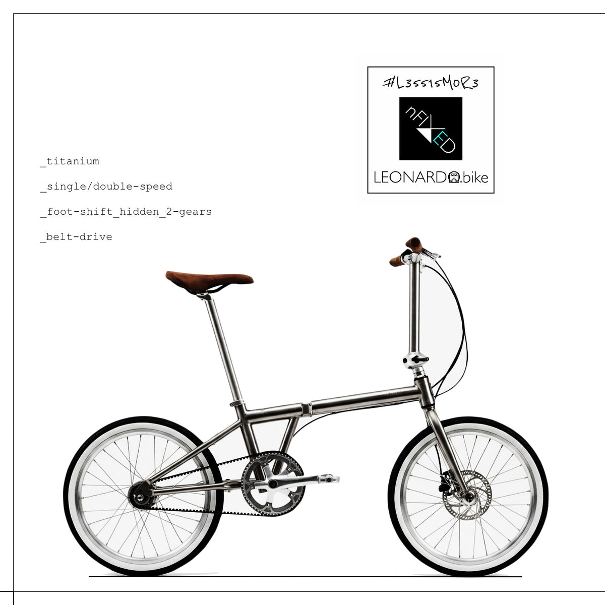 A side-profile illustration of a compact folding bicycle with a metallic silver frame, white wheels, a brown saddle, and black handlebar tape. The image includes text labels reading '_titanium' and '_belt-drive', a small '#LeopardMoss' style logo, and 'LEONARDO.bike'.